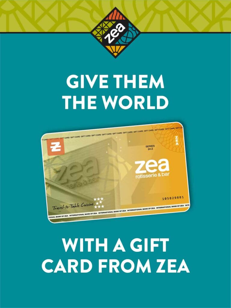 Give them the world, with a Gift Card from Zea.