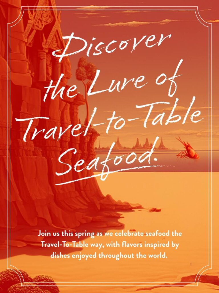 Discover the Lure of Travel-to-Table Seafood. Click to learn more.