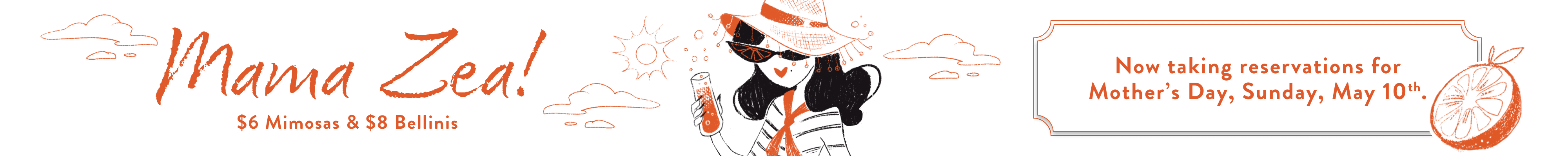 Mama Zea! Now taking reservations for May 10th.