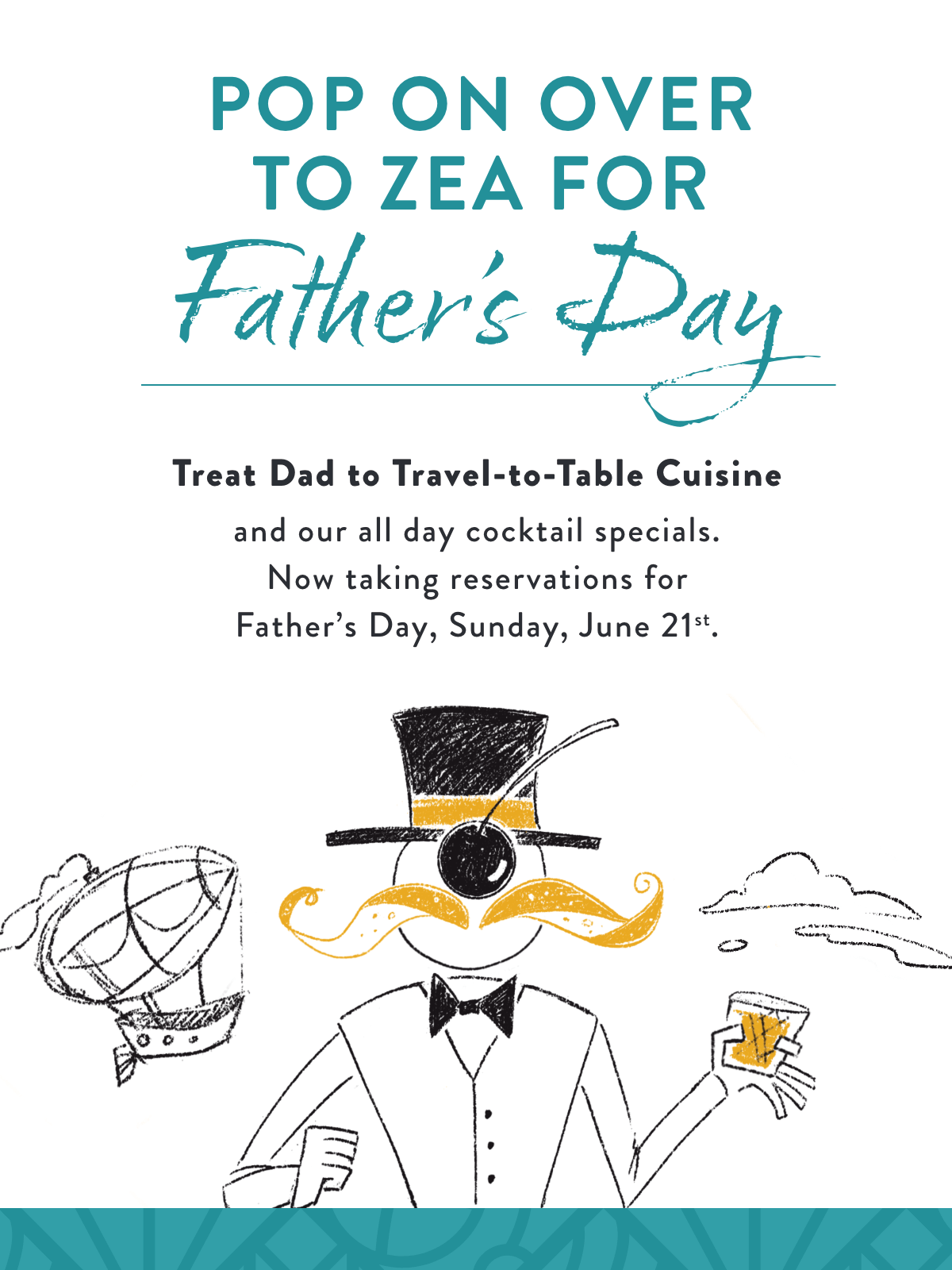 Pop on over to Zea for Father's Day. Make reservations today for June 21st.